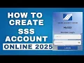 SSS ONLINE REGISTRATION HOW TO CREATE SSS ACCOUNT ONLINE 2025