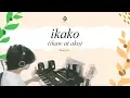 Lagu SB19 - Ikako (Sejun Ver.)