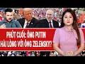 Download Lagu Bản tin thế giới 21/8: Phút cuối: Ông Putin 'hài lòng' với ông Zelensky?