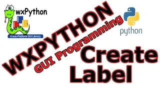 How To Create Labels in wxPython GUI Programming