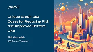 Thumbnail for Neo4j Live: Unique Graph Use Cases for Reducing Risk and improved Bottom Line video