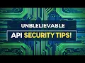 6 MUST-KNOW Tips to Build Secure APIs API Security Best Practices