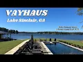 VAYHAUS Lake Sinclair GA - LAKE HOUSE TOUR AND REVIEW