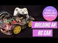 Build an RC Car - Part 2 Adding an Xbox Controller