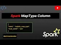 MapType Column in Pyspark Spark Complex Type