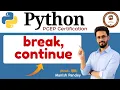 31 break and continue in Python Python PCEP Certification PCEP-30-02