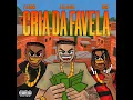 Cria Da Favela - Tz da coronel feat Oruam - Dj alle da coro
