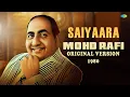 Download Lagu Saiyaara Full Song | Mohammad Rafi - Kishore Kumar | Saiyaara Old Version | Hai main Mar Hi Jau