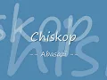Chiskop - Abasazi