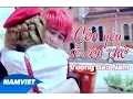 Download Lagu Còn Yêu Sẽ Còn Chờ - Vương Bảo Nam (OST Luật Tình) [MV HD OFFICIAL]