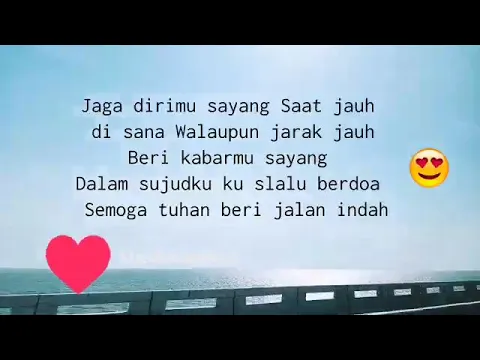 Download MP3 Jaga dirimu sayang saat jauh sana 😘😘