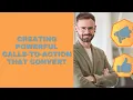 Creating Powerful Calls-to-Action That Convert