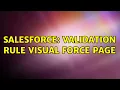 Salesforce Validation Rule Visual Force Page