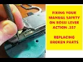 Rossi 357 Lever Action Repairing or Fixing Manual Safety - Replacing Removed or Damaged Parts