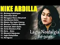 Nike Ardilla The Best || Lagu Lawas Indonesia Tahun 80an || Bintang Kehidupan || Tanpa Iklan
