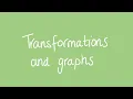 Transformations and graphs Unit 3 and 4 VCE Maths Methods