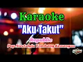 Download Lagu AKU TAKUT REPUBLIC KARAOKE POP NOSTALGIA TEMBANG KENANGAN || AUDIO JERNIH HQ