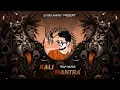 Lagu Kali Mantra (Roadshow Trap) - DJ SID JHANSI | Jai Maa Kali
