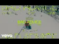 Lagu The Chainsmokers, ELIO - Bad Advice (Official Lyric Video)