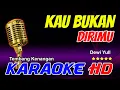 Download Lagu KAUBUKAN DIRIMU LAGI ✔ KARAOKE version ✔ dewi yull  audio super jernih