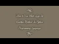 How to Use While Loop In Another Method In Python Programming Language - MDP Versatile