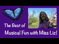 "Musical Fun with Miss Liz" - The Best!