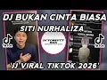 Lagu DJ CINTAKU BUKAN DIATAS KERTAS CINTA • BUKAN CINTA BIASA SITI NURHALIZA • JJ ELITIS VIRAL TIKTOK2026
