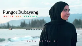 Download Pungoe Bubayang - DEK SASA | REGGE SKA VERSION (COVER) MP3