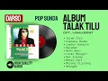 DARSO | Album Talak Tilu Vol, 6 | FULL ALBUM | POP SUNDA | HQ AUDIO