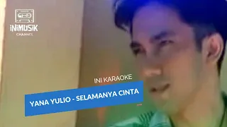 inikaraoke yana yulio selamanya cinta