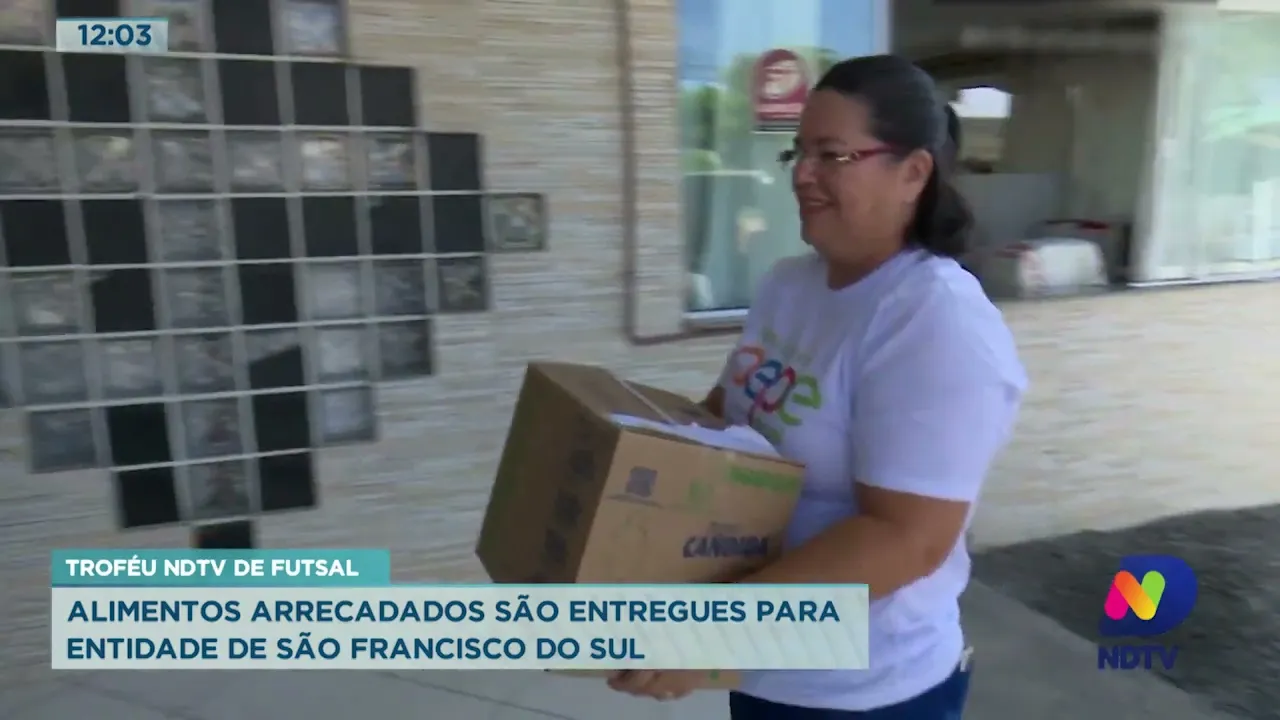 Troféu NDTV de Futsal: Alimentos arrecadados são entregues para entidade de São Francisco do Sul