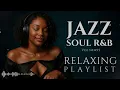 Download Lagu Smooth Jazz \u0026 Soulful R\u0026B – Instrumentals for Focus, Chill \u0026 Relaxation