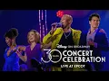 30 Years of Disney On Broadway Concert Celebration — LIVE at EPCOT