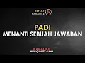 Download Lagu Karaoke Menanti Sebuah Jawaban - Padi HQ Audio