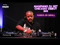 Lagu Kabza De Small I Amapiano DJ Set I Chicago Debut 2025