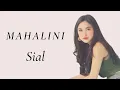 Download Lagu SIAL - MAHALINI ll LIRIK LAGU Bagamana Dengan Aku Terlanjur mencintaimu #sial #mahalini #liriklagu