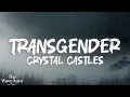Download Lagu Crystal castles - Transgender(you'll never be pure again) lyric video