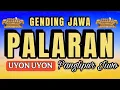 Download Lagu PALARAN ‼️ GENDING JAWA __ UYON UYON _ GENDING NYAMLENG _ PANGLIPUR JIWOO __ KELILING DAERAH PWD