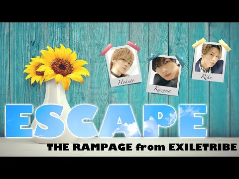 Download MP3 ESCAPE/THE RAMPAGE[歌詞付き/パート分け]