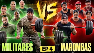 MAROMBEIROS VS MILITARES T3 EP4 - BRAÇO CONTRA BRAÇO