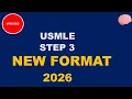 USMLE Step 3 Format Changes 2026 New Block Distribution Explained March 10 Update