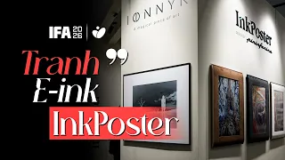 IFA26: Tranh E-ink InkPoster: Đổi tranh qua app, nhìn như tranh thật và pin vài tháng