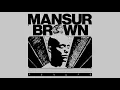 Mansur Brown - It's My Time (Official Audio)