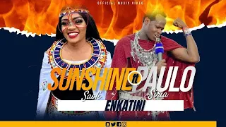 ENKATINI SUNSHINE SAOLI Ft PauloSiria SKIZA TUNE 6984195 