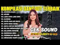 KOMPILASI DANGDUT DANGDUT TERBAIK - DINDING KACA - ARJUN - LUKA HATI LUKA DIRI