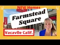 Farmstead Square Vacaville CA-Moving to Vacaville CA