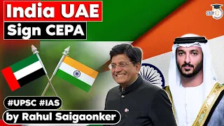 Download India UAE finalise CEPA. What can we expect next | International Relations for UPSC Exams MP3