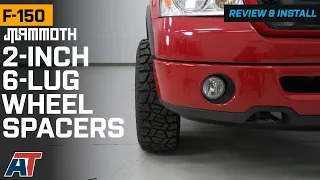 2004-2014 F-150 Mammoth 2-Inch 6-Lug Wheel Spacers Review Install