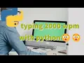 winning typing race with python typing 2000 words per minute with python
