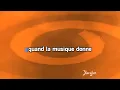 Karaoké Quand la musique est bonne - Jean-Jacques Goldman *